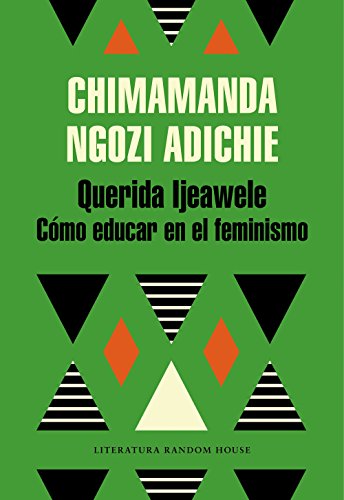 9788439732709: Querida Ijeawele. Cómo educar en el feminismo (Literatura Random House)