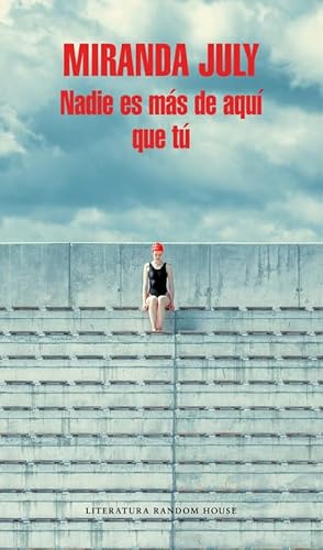 Stock image for NADIE ES MAS DE AQUI QUE TU (Literatura Random House) for sale by medimops