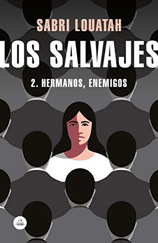9788439734833: Hermanos, enemigos / The Savages 2: The Spectre (Los salvajes) (Spanish Edition)