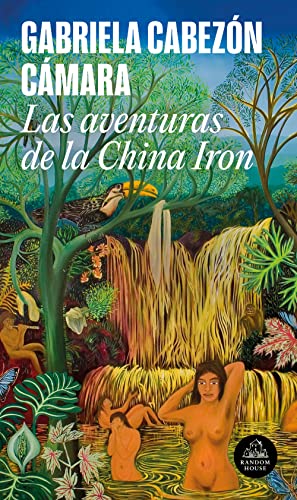 Imagen de archivo de Las aventuras de China Iron / The Adventures of China Iron (Spanish Edition) a la venta por HPB-Emerald