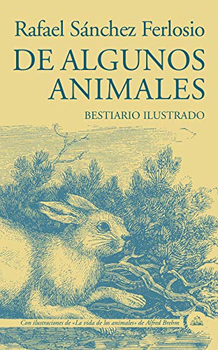 Beispielbild fr De algunos animales: Bestiario ilustrado (Random House) zum Verkauf von medimops