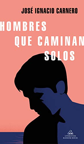 Stock image for Hombres Que Caminan Solos / Men Who Walk Alone for sale by ThriftBooks-Dallas
