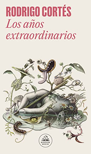 Imagen de archivo de Los aos extraordinarios / The Extraordinary Years (MAPA DE LAS LENGUAS) (Spanish Edition) a la venta por Friends of  Pima County Public Library