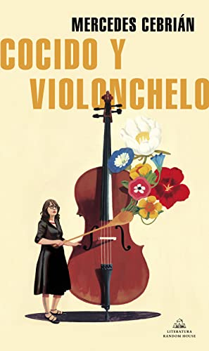 Imagen de archivo de Cocido Y Violonchelo / Stew and Cello a la venta por Blackwell's