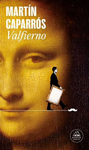 Beispielbild fr Valfierno / Valfierno: The Man Who Stole the Mona Lisa (Spanish Edition) [Paperback] Caparr=s, Martfn zum Verkauf von Lakeside Books