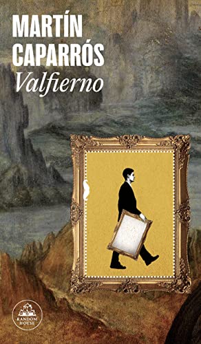 Stock image for Valfierno / Valfierno: The Man Who Stole the Mona Lisa (Spanish Edition) [Paperback] Caparr=s, Martfn for sale by Lakeside Books