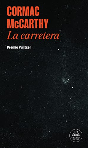 Imagen de archivo de La carretera / The Road (Spanish Edition) [Paperback] McCarthy, Cormac a la venta por Lakeside Books