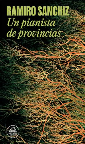 9788439742272: Un pianista de provincias / Provincial Pianist (Spanish Edition)