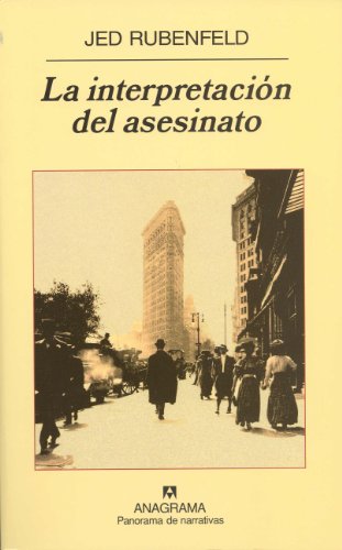 La interpretacion del asesinato (Spanish Edition) (9788439745327) by Jed Rubenfeld