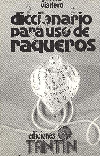 Imagen de archivo de Diccionario para uso de raqueros a la venta por LibroUsado CA