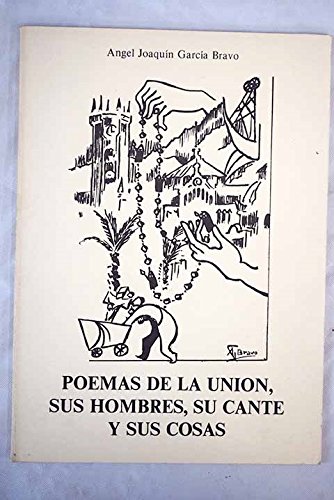 Imagen de archivo de Poemas de La Unin, sus hombres, su cante y sus cosas a la venta por Iridium_Books