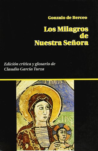 Stock image for Los milagros de nuestra sen?ora (Publicaciones del Colegio Universitario de La Rioja) (Spanish Edition) for sale by Iridium_Books