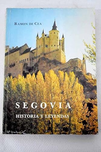 9788439834014: Segovia: historia y leyendas