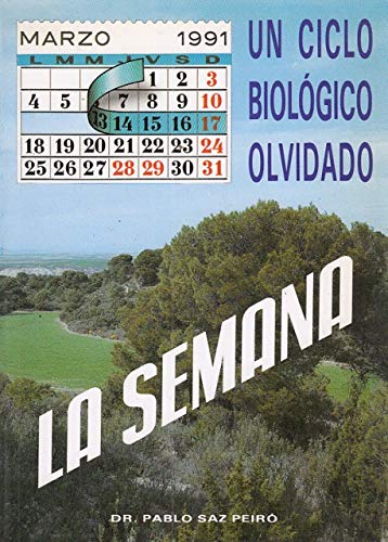 Stock image for Un Ciclo Biolgico Olvidado. la Semana for sale by Hamelyn