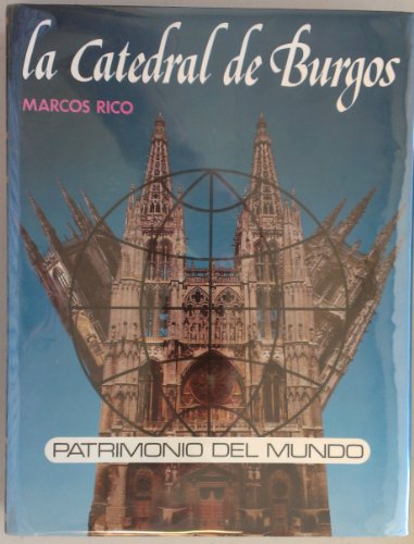 9788439843641: Catedral de Burgos. patrimonio delmundo