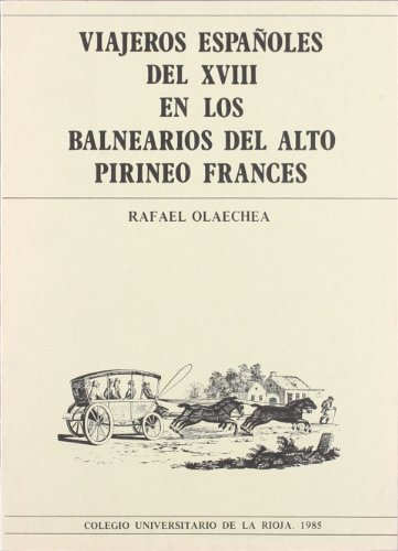 9788439850205: Viajeros espaoles del XVIII en los balnearios del Alto Pirineo francs