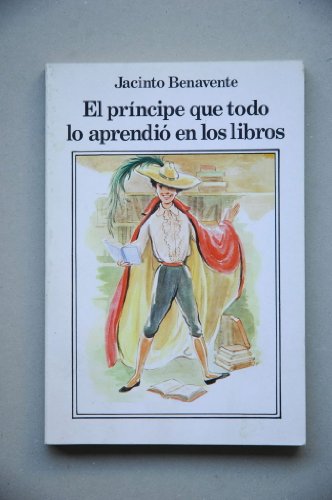 9788439862109: El principe que todo lo aprendioen los libros