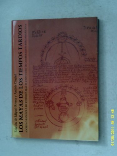 Imagen de archivo de Los Mayas de los tiempos tardi?os (Publicaciones de la S.E.E.M) (Spanish Edition) a la venta por SecondSale
