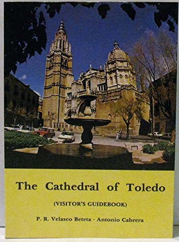 Imagen de archivo de The Cathedral of Toledo (Visitor's Guidebook) a la venta por Iridium_Books