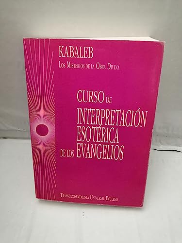 Imagen de archivo de LOS MISTERIOS DE LA OBRA DIVINA. CURSO DE INTERPRETACION ESOTERICA DE LOS EVANGELIOS a la venta por Libreria Castrillo