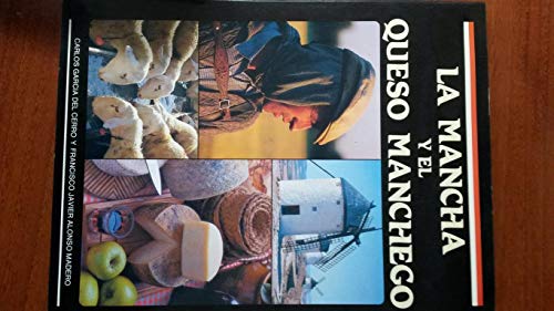 Beispielbild fr La Mancha y el queso manchego zum Verkauf von Librera Prez Galds