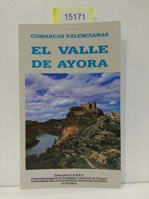 Beispielbild fr EL VALLE DE AYORA. 16 crnicas periodsticas zum Verkauf von HISPANO ALEMANA Libros, lengua y cultura