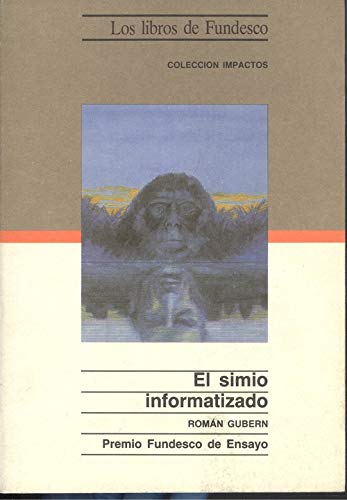 Imagen de archivo de El simio informatizado a la venta por Librera 7 Colores
