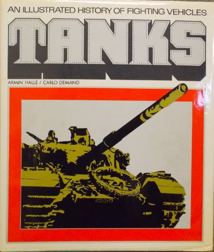 Imagen de archivo de An Illustrated History of Fighting Vehicles Tanks a la venta por HPB Inc.