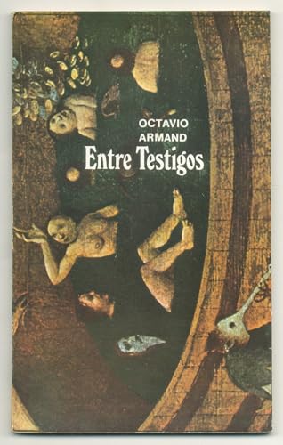 Beispielbild fr Entre Testigos (1971--1973) zum Verkauf von My Dead Aunt's Books