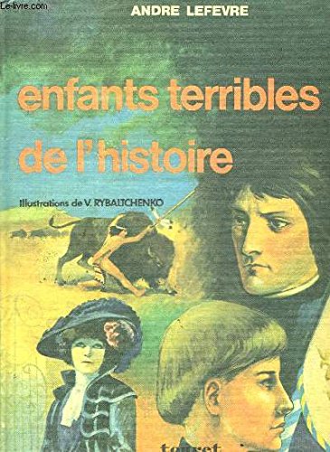 Imagen de archivo de Enfants Terribles De L'histoire a la venta por Librairie Th  la page