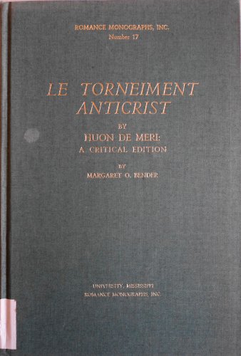 Stock image for Le Torneiment Anticrist by Huon de Meri : A Critical Edition for sale by Better World Books