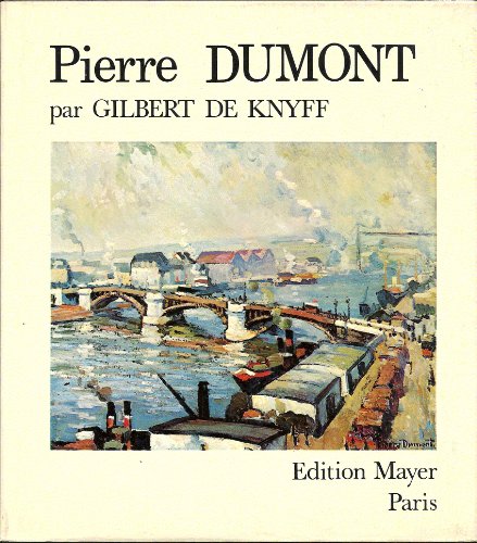 Imagen de archivo de Pierre Dumont 1884-1936 a la venta por Midori Art Books