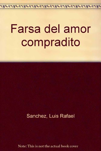 Stock image for Farsa del amor compradito (Spanish Edition) for sale by Wonder Book