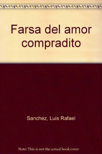 9788439954095: Farsa del amor compradito (Spanish Edition)