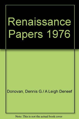 Beispielbild fr Renaissance Papers 1976 Southeastern Renaissance Conference Mutations of Pietas Litterata; Bacon's Ethos; Bona Carmina of Donne & Horace; Pompey in Julius Caesar; Structure & Meaning in the Tempest; Third Council in Paradise Lost; On the Ending of Paradise Lost zum Verkauf von Harry Alter