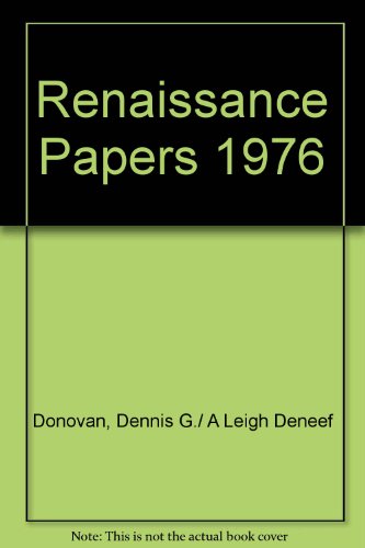 Imagen de archivo de Renaissance Papers 1976 Southeastern Renaissance Conference Mutations of Pietas Litterata; Bacon's Ethos; Bona Carmina of Donne & Horace; Pompey in Julius Caesar; Structure & Meaning in the Tempest; Third Council in Paradise Lost; On the Ending of Paradise Lost a la venta por Harry Alter