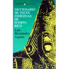 Stock image for Diccionario de voces indi?genas de Puerto Rico (Spanish Edition) for sale by GF Books, Inc.