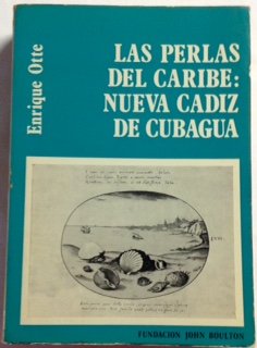 9788439967545: Las perlas del Caribe: Nueva Cádiz de Cubagua (Spanish Edition)