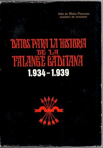 Stock image for Datos para la historia de la Falange Gaditana, 1934-1939 for sale by Comprococo