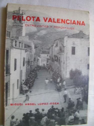 Stock image for PELOTA VALENCIANA. Entrevistas y reportajes. for sale by Librera Races