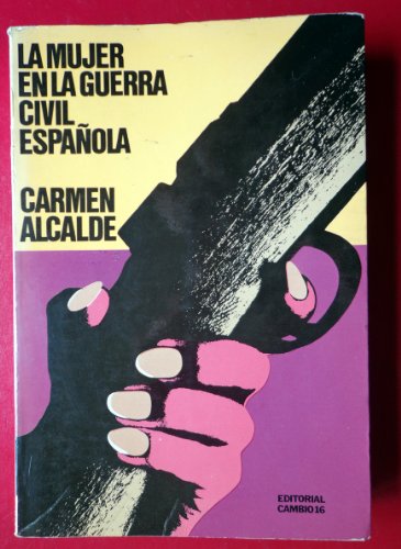 Imagen de archivo de La mujer en la guerra civil espan?ola (Espan?a viva) (Spanish Edition) a la venta por Iridium_Books