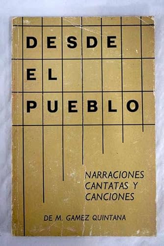 Desde el pueblo (Spanish Edition) (9788440024749) by GaÌmez Quintana, Miguel