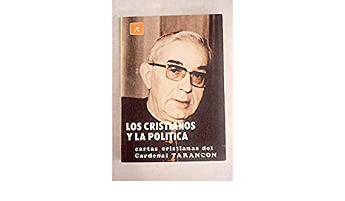 Los cristianos y la politica: cartas cristianas - Enrique y Tarancón, Vicente