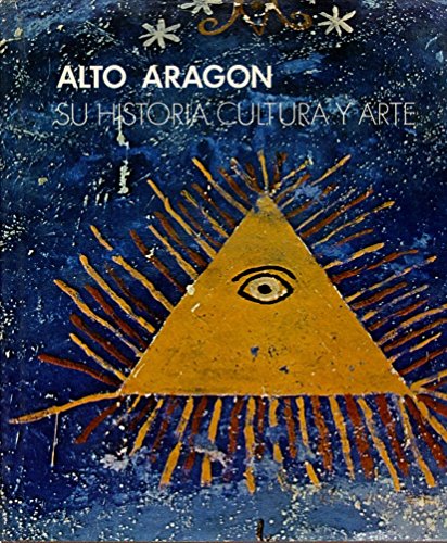 Imagen de archivo de Alto Aragn. Su historia, cultura y arte. (Tomo 2) a la venta por Librera Prez Galds