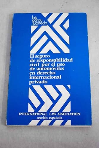 Imagen de archivo de El seguro de responsabilidad civil por el uso de automo?viles en derecho internacional privado (Spanish Edition) a la venta por Iridium_Books
