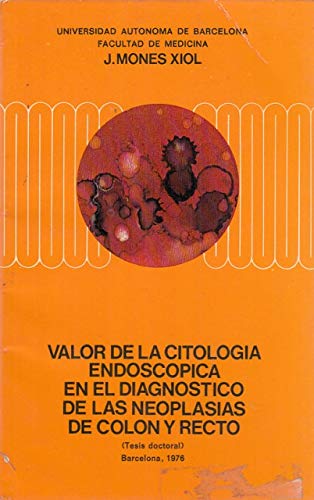 9788440047205: Valor de la citologa endoscpica en el diagnstico de las neoplasias de colon y recto