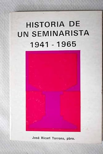 9788440050625: HISTORIA DE UN SEMINARISTA 1941-1965