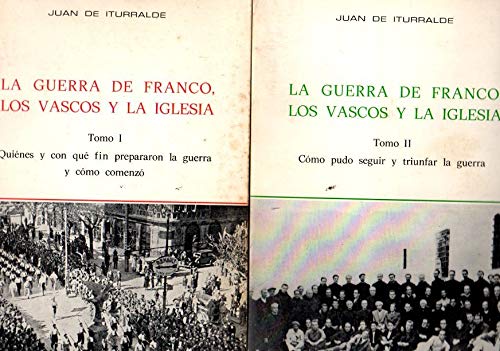 La Guerra De Franco, Los Vascos Y La Iglesia 2 Tomos,