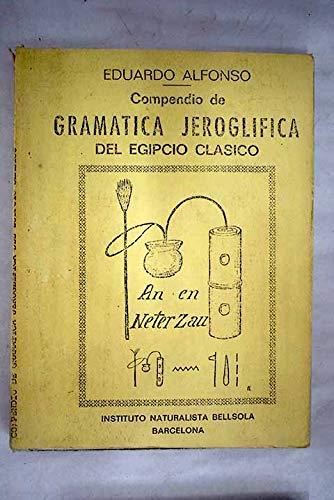 9788440057112: COMPENDIO DE GRAMATICA JEROGLIFICA DEL EGIPTO CLASICO