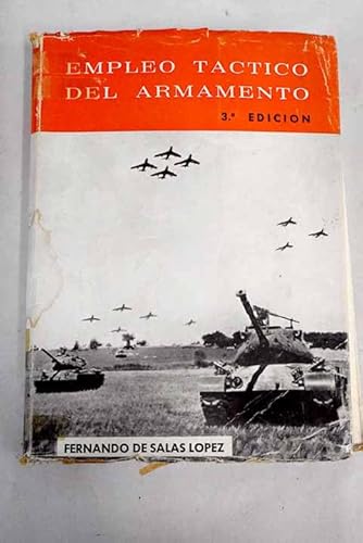 Stock image for Empleo tctico del armamento. 4 edicion corregida y aumentada for sale by E y P Libros Antiguos